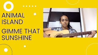 Animal Island Gimme That Sunshine cover by Varshini Vijayakumar