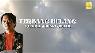 Download lagu Khairil Johari Johar - Terbang Helang mp3