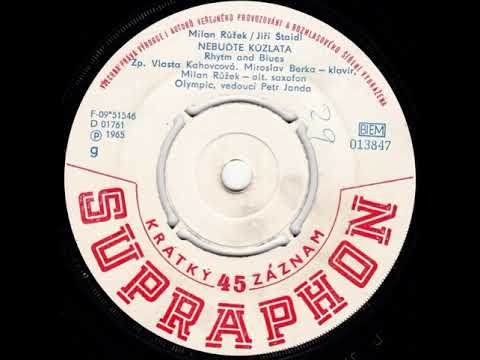 Vlasta Kahovcová & Olympic - Nebuďte kůzlata (4.9.1965)