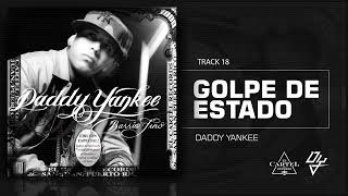 18. &quot;Golpe de Estado&quot; Daddy Yankee (Bonus Track Version) Ft. Tommy Viera