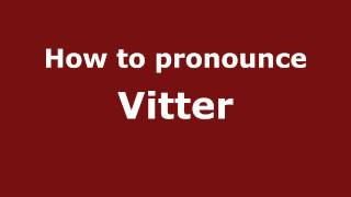 How to pronounce Vitter