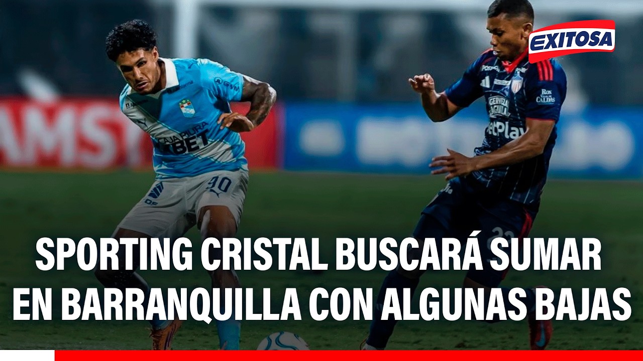 🔴🔵Sporting Cristal ante Junior en Barranquilla sin Miguel Araujo, ‘Santi’ González y Luis Iberico