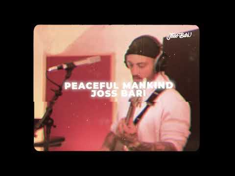 Joss Bari - Peaceful Mankind (Studio Live Session)