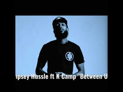 Nipsey Hussle ft K Camp "Between Us" Mauràs RMX