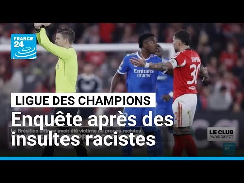 Ligue des champions : l'UEFA enquête après les insultes racistes dont s'est plaint Vinicius Jr