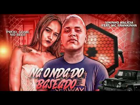 VININHO MALÍCIA FEAT. MC BRANKINHA - NA ONDA DO BASIADO REMIX BREGA FUNK
