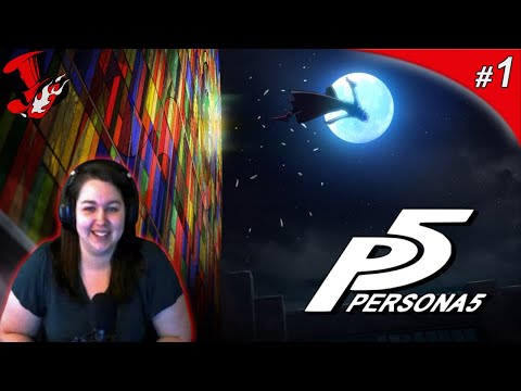 Playing My First Ever Persona Game!!  [Persona 5, part 1]