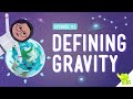 Defining Gravity: Crash Course Kids #4.1