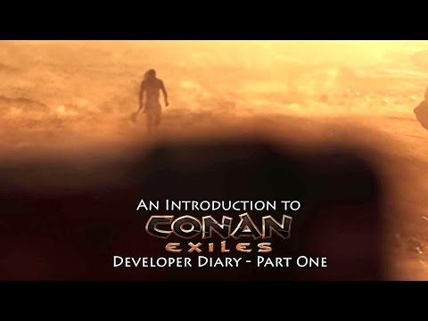 CONAN EXILES | Developer Diary #1 - Quick Introduction to the Game (2016)