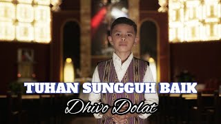Download lagu TUHAN SUNGGUH BAIK || CIPT: RD. LOUIS MONTEIRO  II DHIVO DOLAT || MV mp3