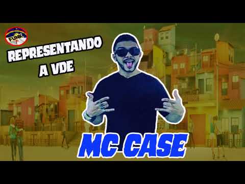 MC CASE - REPRESENTANDO A VDE (FUNK DE PERNAMBUCO)