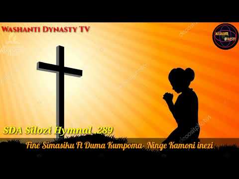 Fine Simasiku Ft Duma Kumpoma- Ninge Kamoni Inezi. SDA Silozi Hymnal 289. (TAKE ME AS I AM - C.S.103
