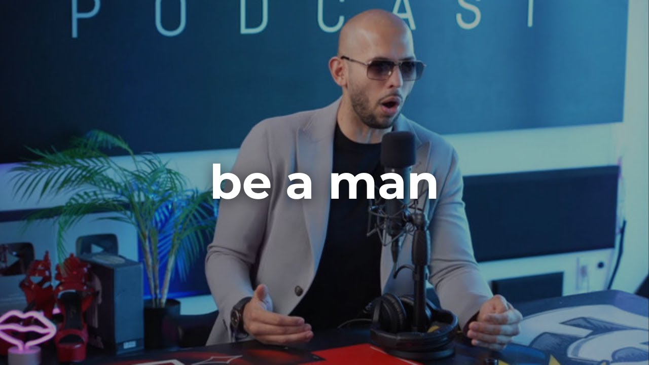 Be a Man - Andrew Tate Motivation