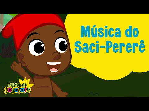 Turma do Folclore - Saci Pererê [Videoclipe Infantil]
