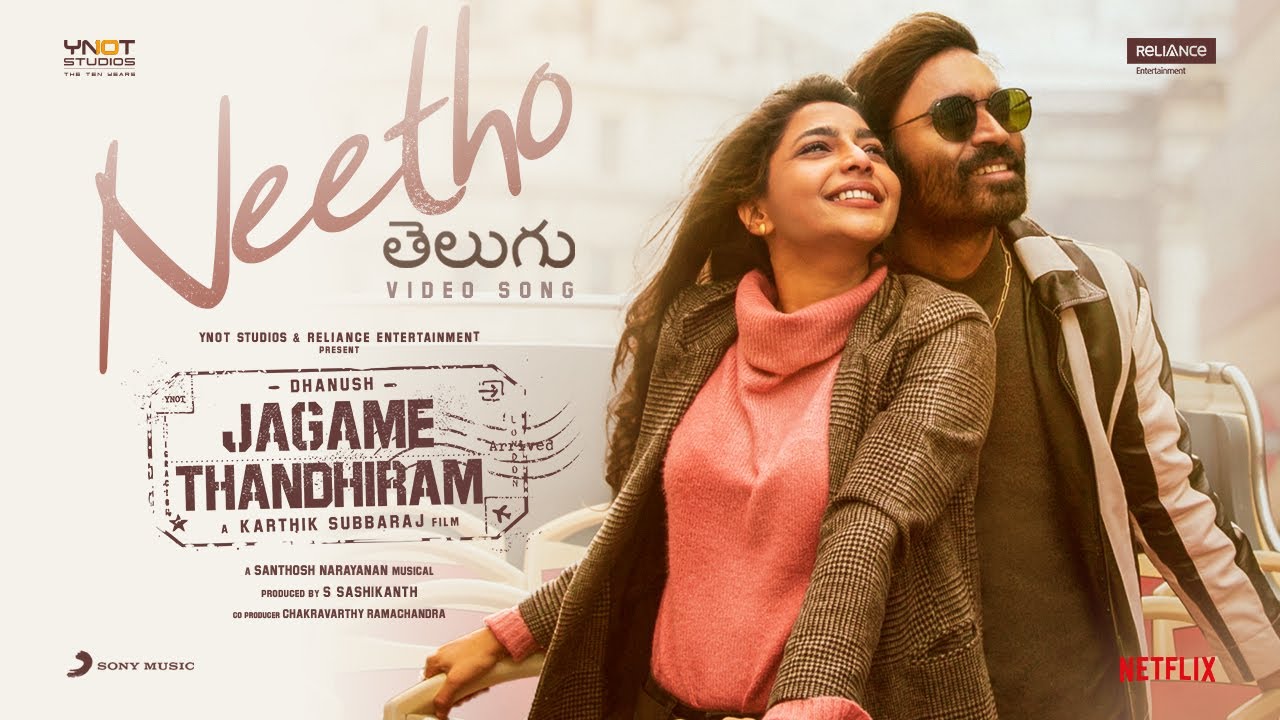 Neetho Lyrics – Jagame Thandhiram