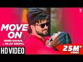 MOVE ON Inder Chahal Ft Rajat Nagpal Rana Punjabi Songs 2019
