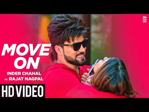MOVE ON - Inder Chahal ft. Rajat Nagpal | Rana | Punjabi Songs 2019