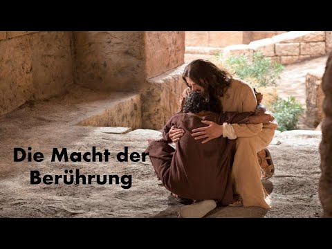 Die Kraft der Berührung