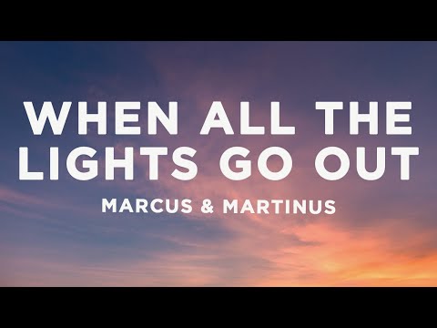 Marcus & Martinus - When All The Lights Go Out (Lyrics)