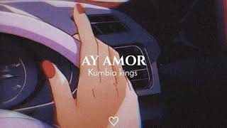 Ay Amor -  kumbia kings [letra]