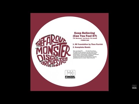 The Far Out Monster Disco - Keep Believing (Can You feel it) (SS Translation By Theo Parrish)
