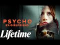 Psycho Ex-Girlfriend 2024 #LMN movies | New Lifetime Movies Based on a true story 2024