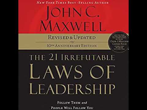 The 21 Irrefutable Laws of Leadership  Follow Them and People Will Follow You Audiobook