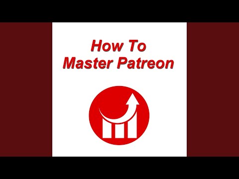 How to Master Patreon