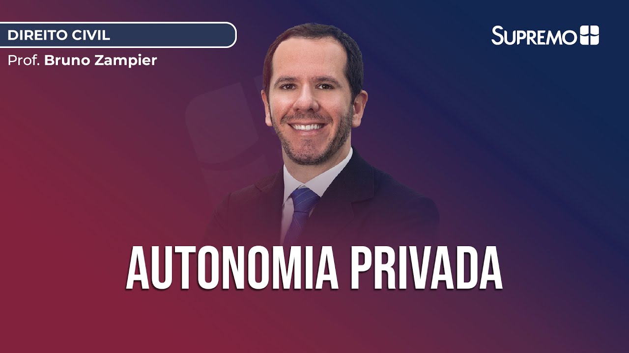 AUTONOMIA PRIVADA | Prof. Bruno Zampier