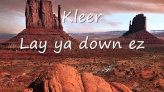 Kleer - Lay ya down ez.wmv