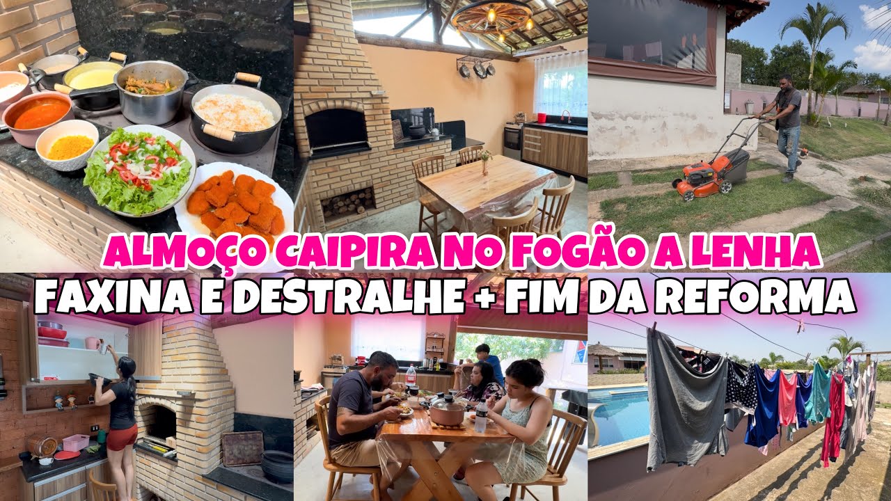 FAXINA E DESTRALHO / Fim da Reforma / Almoço Simples e Delicioso no FOGÃO A LENHA / ROUPAS LAVADAS 💓