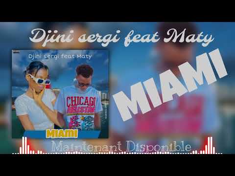 DJINI SERGI FEAT MATI _ 𝑀𝐼𝐴𝑀𝐼 _ audio officiel 2025
