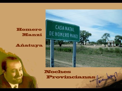 Añatuya - Homero Manzi - Noches Provincianas - Victoria Cedrún - Canal Aldiser España