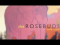 Nice Fox - The Rosebuds 