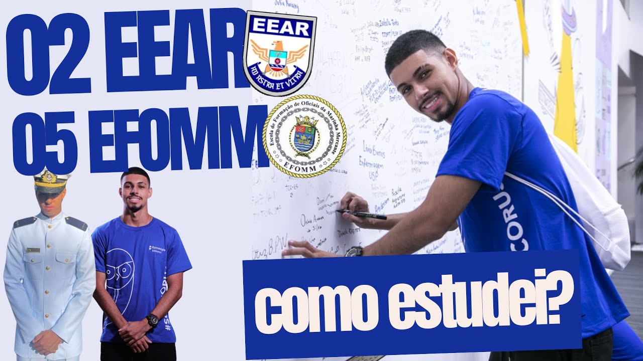 COMO CONSEGUI SER O 02 DA EEAR E O 05 DA EFOMM