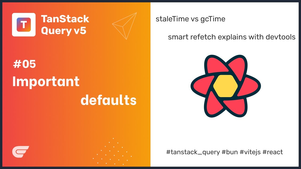 Tanstack Query 05: Important Defaults