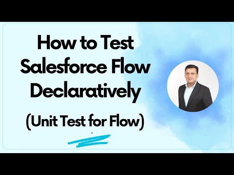 How to Test Salesforce Flow Declaratively