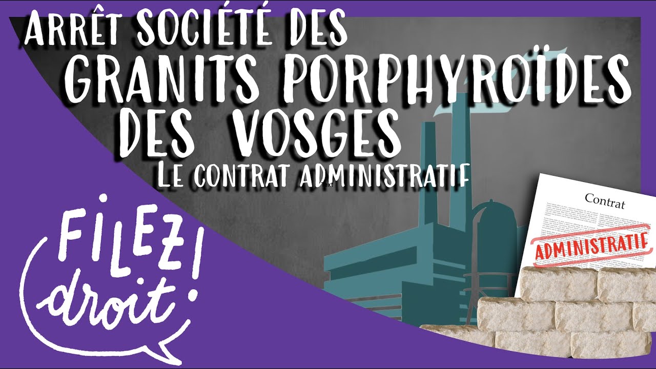 Arrêt Société des granits des Vosges, CE, 31 juillet 1912, la qualification du contrat administratif