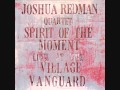 Joshua Redman   Live at Village Vanguard   St  Thomas