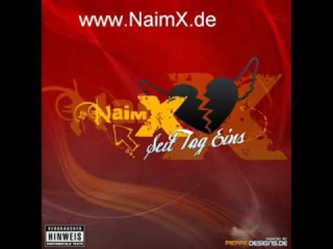 Naim - X - - Seit Tag Eins