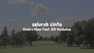 Download lagu Seluruh Cinta - CHAKRA KHAN FEAT. SITI NURHALIZA (musiceile lyrics) mp3 Download lagu Seluruh Cinta - CHAKRA KHAN FEAT. SITI NURHALIZA (musiceile lyrics) mp3