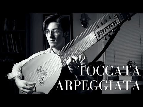 Toccata Arpeggiata by Kapsberger (1580-1651)_ Theorbo