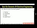 Quiz On Elements of Electrical Engineering | EE MCQs | Elements MCQs
