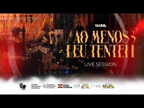 Yanna - Ao Menos Eu Tentei (Live Session)