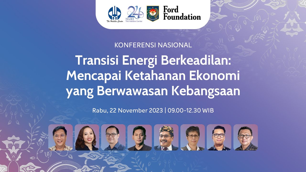 Transisi Energi Berkeadilan: Mencapai Ketahanan Ekonomi yang Berwawasan Kebangsaan