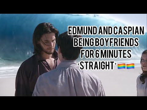 edmund and caspian being boyfriends for 5 minutes 'straight'