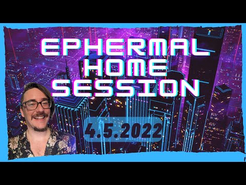 roboBOREALIS - Ephermal Home Session  4/5/2022