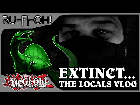 Yu-Gi-Oh! TCG - Extinct... - The Locals Vlog - June 2021