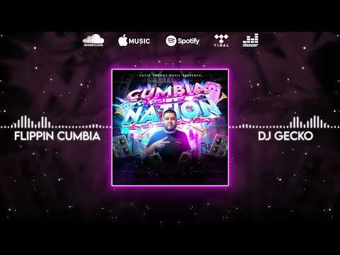 19. Flippin Cumbia 💥Cumbia Nation 2022💥 - @DjGecko @LatinSoundsMusic