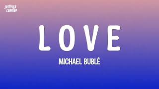 Michael Bublé - L.O.V.E. (Lyrics)